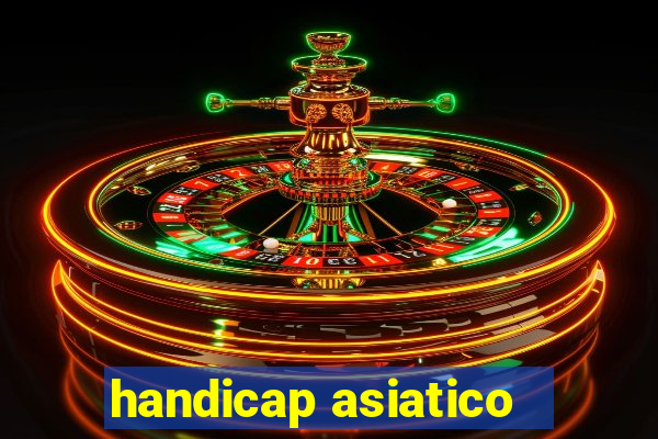 handicap asiatico - 3.5